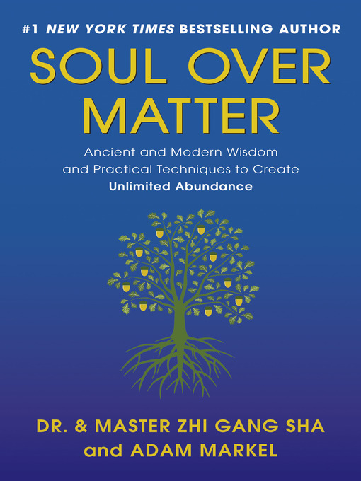 Title details for Soul Over Matter by Zhi Gang Sha - Available